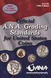 The Official American Numismatic Association Grading Standards for United  States Coins (Official American Numismatic Association Grading Standards for United States Coins)