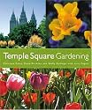 Temple Square Gardening
