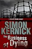 The Business of Dying: A Novel