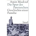 Die Spur des Patriarchen: Geschichte einer Familie