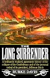 Long Surrender: The Collapse of the Confederacy and the Flight of Jefferson Davis