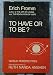 To Have or to Be? (Cass Canfield Book)