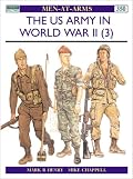 The US Army in World War II, Volume 3: North-West Europe (Men-At-Arms Series, 350)