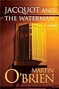 Jacquot and the Waterman
