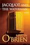 Jacquot and the Waterman