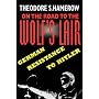 On the Road to the Wolfs Lair: German Resistance to Hitler (Belknap Press)