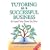 Tutoring as a Successful Business - An Expert Tutor Shows You How