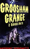 Groosham Grange : and, Return to Groosham Grange : two stories in one