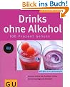 Drinks ohne Alkohol (K�chenRatgeber neu)