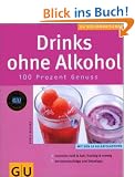 Drinks ohne Alkohol (K�chenRatgeber neu)