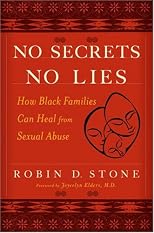 No Secrets No Lies: How Black Families Can Heal from Sexual Abuse