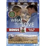 What I Did for Love with Bonus CD: A Romantic Christmas