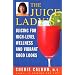 The Juice Lady's Juicing for Health and Healing
