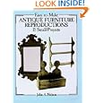 Easy-to-Make Antique Furniture Reproductions: 15 Small Projects by John A. Nelson