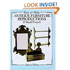 Click here to buy Easy-to-Make Antique Furniture Reproductions: 15 Small Projects by  John A. Nelson.