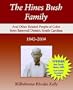 The Hines Bush Family: And Other Related People of Color from Barnwell District, South Carolina 1842-2004