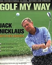 Golf My Way: The Instructional Classic