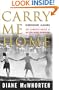 Carry Me Home : Birmingham, Alabama : The Climactic Battle of the Civil Rights Revolution
