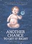 Another Chance to Get It Right (2nd Edition) (Bk. 1)