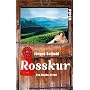 Rosskur: Ein Allg�u-Krimi von J�rgen Seibold