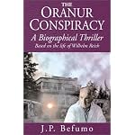 The Oranur Conspiracy: A Biographical Thriller Based on the Life of Wilhelm Reich book cover
