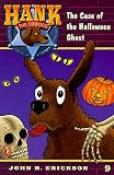 The Case of the Halloween Ghost #9 (Hank the Cowdog)