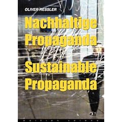 Nachhaltige Propaganda/Sustainable Propaganda