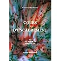 Cours d'encadrement, tome 2. Techniques sp�ciales
