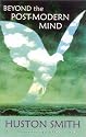 Beyond the Post-Modern Mind, Third and Updated Edition: The Place of Meaning in a Global Civilization