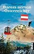 Darum nerven �sterreicher