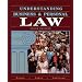 Understanding Business and Personal Law, Student Edition
