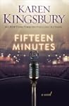 Fifteen Minutes: A Novel