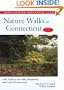 Nature Walks in Connecticut, 2nd: AMC Guide to the Hills, Woodlands, and Coast of Connecticut (AMC Nature Walks Series)