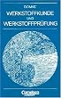 Werkstoffkunde und Werkstoffpr�fung