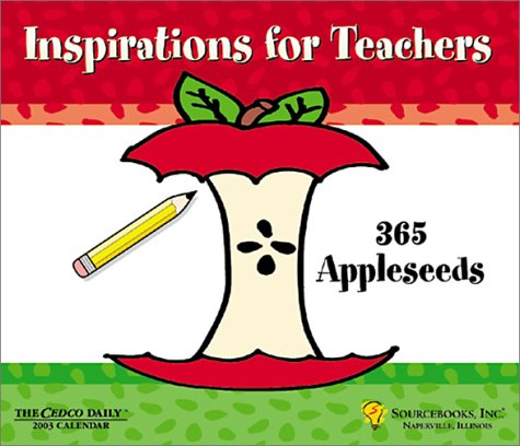Inspirations for Teachers: 365 Appleseeds Calendar (2003)