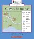 Claves De Mapas/map Keys (Rookie Espanol)