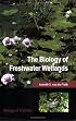 The Biology of Freshwater Wetlands (Biology of Habitats)