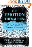 The Emotion Thesaurus (The Bookshelf Muse Descriptive Thesaurus Collection)
