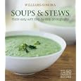 Williams-Sonoma Mastering: Soups & Stews (Williams-Sonoma Mastering)