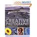 The Creative Photography Handbook: A Sourcebook of Over 70 Techniques and Ideas