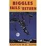 Biggles Fails to Return (Red Fox older fiction)