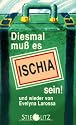 Diesmal muß es Ischia sein!