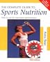 The Complete Guide to Sports Nutrition (Nutrition and Fitness)