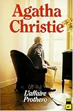 L'affaire Prothéro par Agatha Christie L'affaire Prothéro par Christie