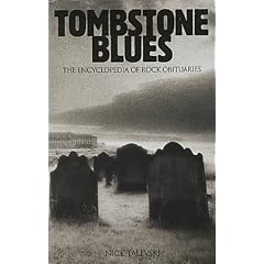 Tombstone Blues: The Encyclopedia of Rock Obituaries