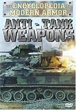 The Encyclopedia of Modern Armor: Anti-Tank Weapons