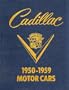 Cadillac: An Illustrated Guide to 1950 Thru 1959 Motor Cars