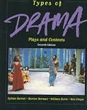 Types of Drama : Plays and Contexts