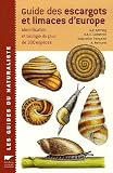 Guide des escargots et limaces d\'Europe