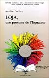 Loja, une province de l Equateur